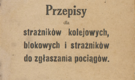 "Przepisy dla strażników kolejowych, ...."